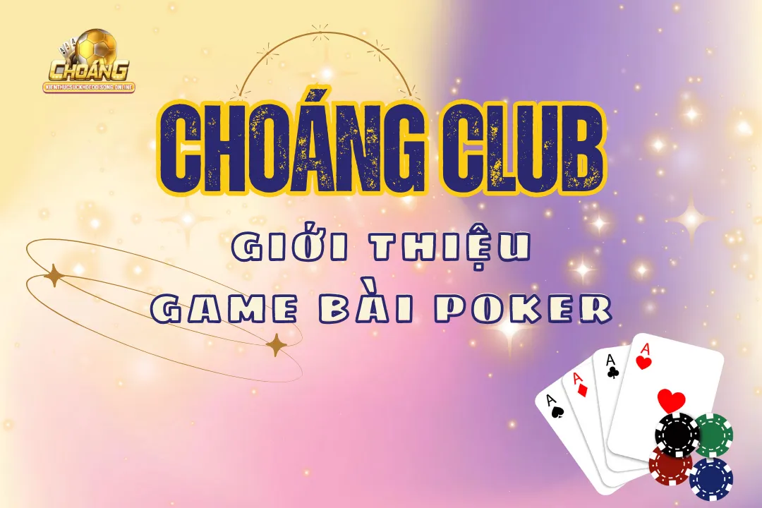 Giới thiệu game bài poker