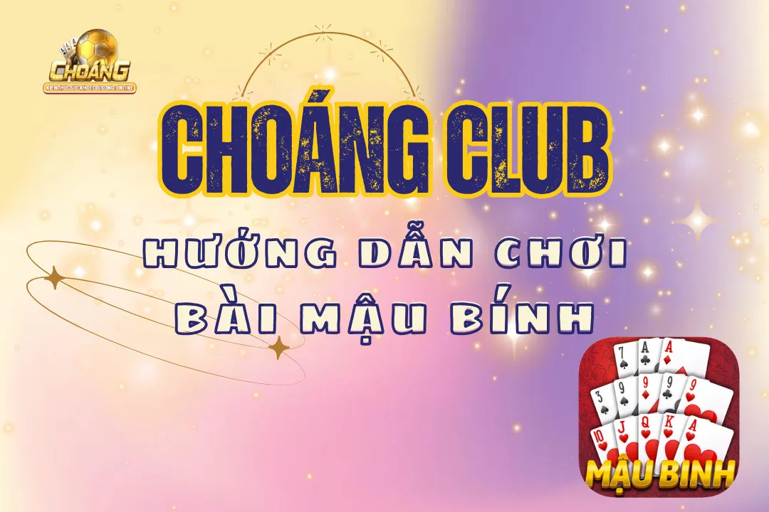 Hướng dẫn chơi bài mậu bính