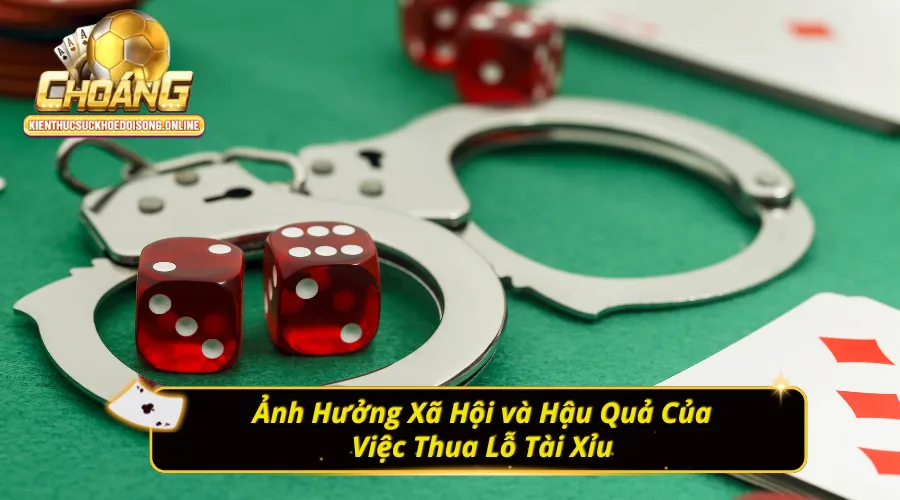 Ảnh hưởng khi thua lỗ tài xỉu quá nhiều